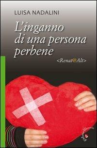 L' inganno di una persona perbene. Renat@Alt - Luisa Nadalini - copertina