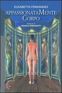 Appassionatamente corpo - Elisabetta Fernandez - copertina