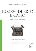 I corvi di Erto e Casso. Voci dal Vajont