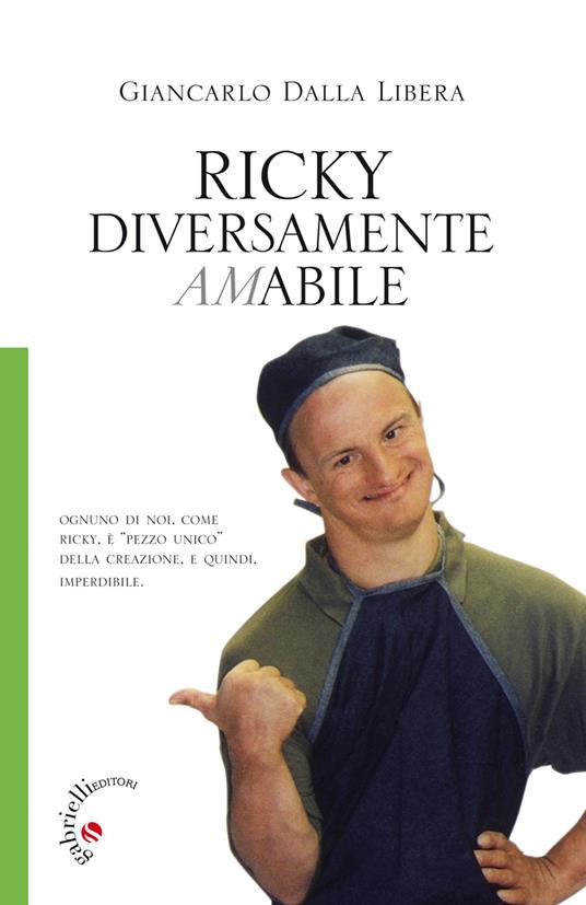 Ricky. Diversamente amabile - Giancarlo Dalla Libera - copertina