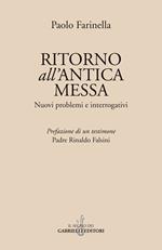 Ritorno all'antica messa. Nuovi problemi e interrogativi