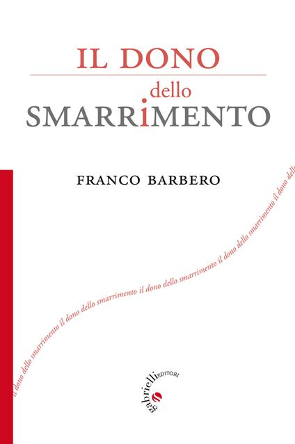 Il dono dello smarrimento - Franco Barbero - copertina