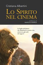 Lo spirito nel cinema. Le saghe più famose che illuminano la nostra vita, attraverso gli occhi dei ragazzi