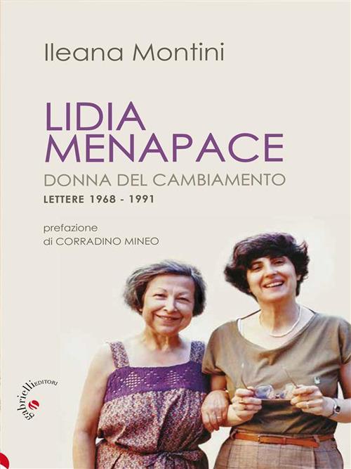 Lidia Menapace donna del cambiamento. Lettere 1968 - 1991 - Ileana Montini - ebook