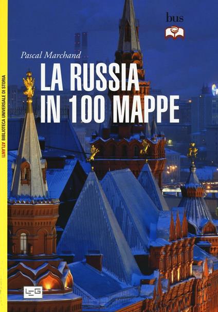 La Russia in 100 mappe - Pascal Marchand - copertina