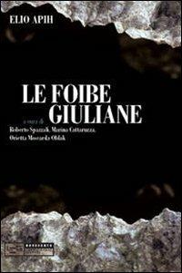 Le foibe giuliane - Elio Apih - copertina