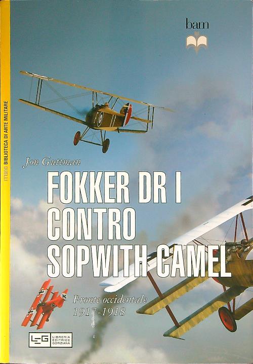 Fokker Dr I contro Sopwith Camel. Fronte occidentale 1917-1918
