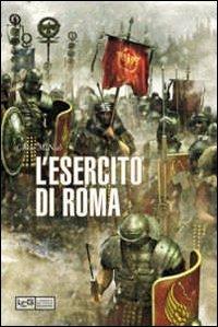La grande storia dell'esercito di Roma - copertina