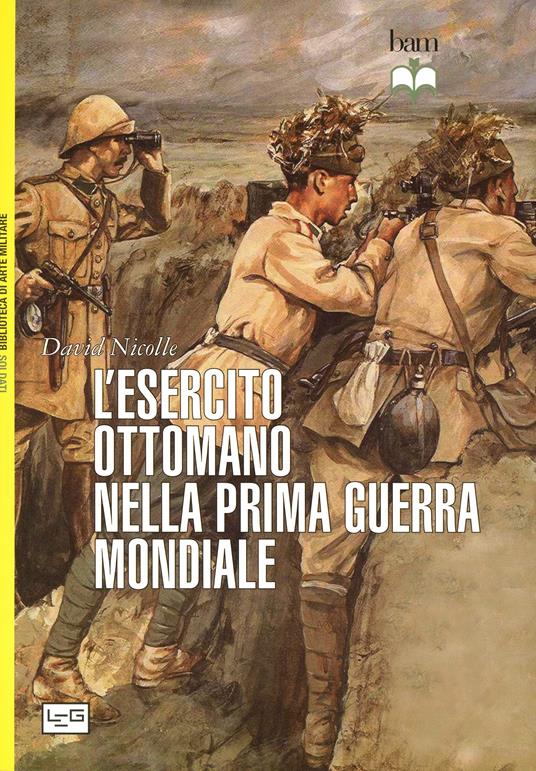 L'esercito ottomano nella prima guerra mondiale - David Nicolle - copertina