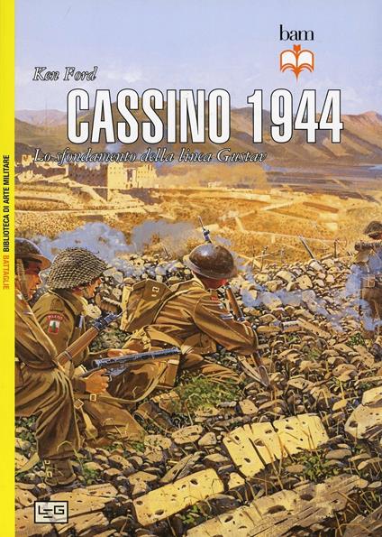 Cassino 1944. Lo sfondamento della linea Gustav - Ken Ford - copertina