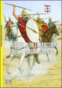 I cavalieri tarantini della Magna Grecia. 430-190 a.C. - Nic Fields - copertina