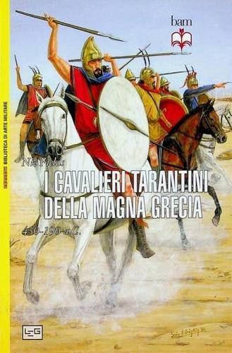 I cavalieri tarantini della Magna Grecia. 430-190 a.C. - Nic Fields - copertina