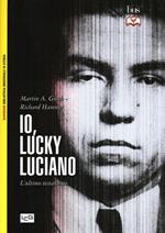 Io, «Lucky» Luciano. L'ultimo testamento