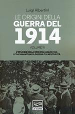 Le origini della guerra del 1914. Vol. 3: epilogo della crisi del luglio 1914. Le dichiarazioni di guerra e di neutralità, L'.