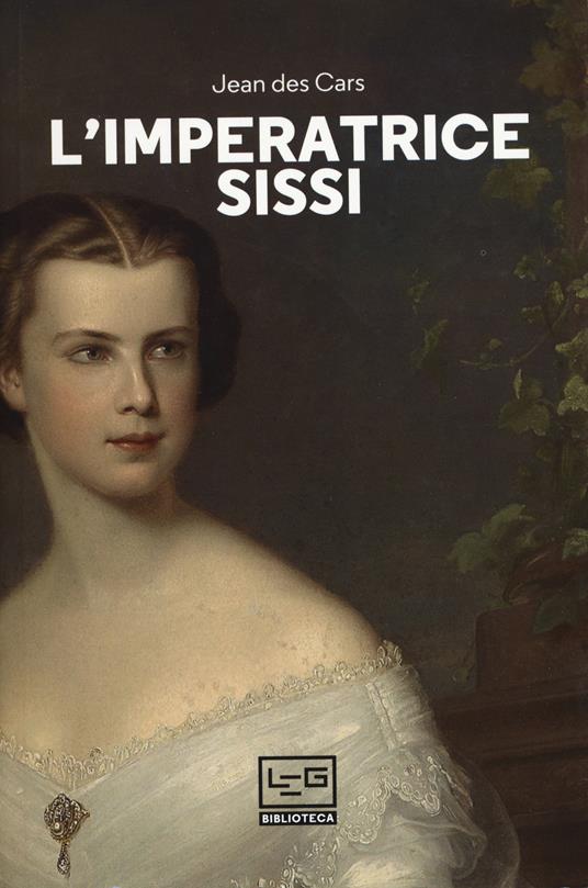 L' imperatrice Sissi - Jean Des Cars - copertina