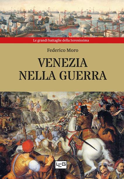 Venezia nella guerra - Federico Moro - copertina