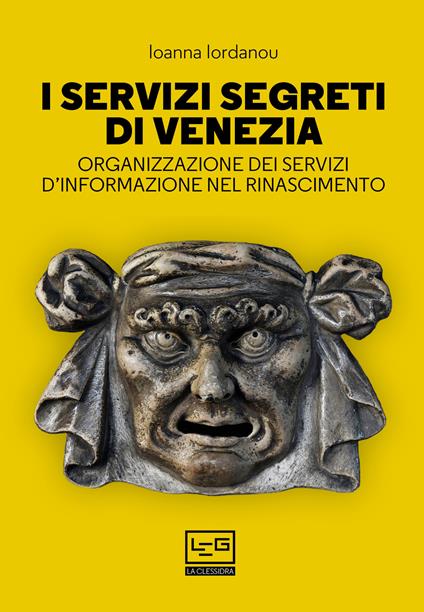 I servizi segreti di Venezia - Ioanna Iordanou,Giorgio Maini - ebook