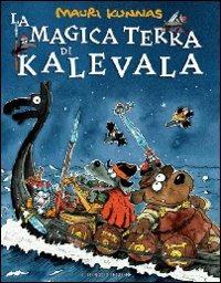 La magica terra di Kalevala - Mauri Kunnas - copertina