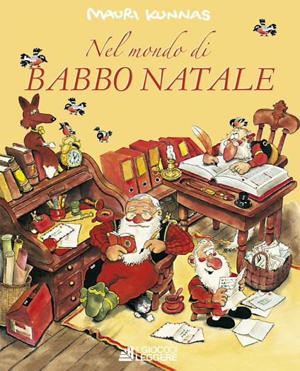 Nel mondo di Babbo Natale. Ediz. a colori - Mauri Kunnas,Tarja Kunnas - copertina