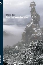 Per le mute vie