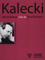 Michal Kalecki visto da Elvio Dal Bosco