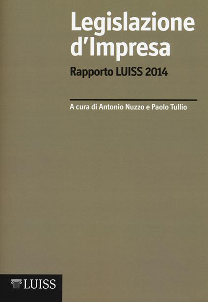Legislazione d'impresa. Rapporto Luiss 2014 - copertina