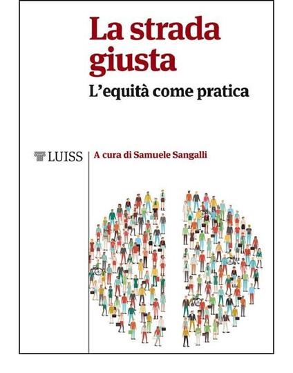 La strada giusta. L'equità come pratica - Samuele Sangalli - ebook