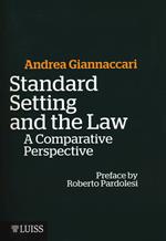 Standard setting and the law. A comparative prospective