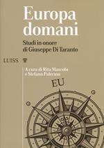 Europa domani. Studi in onore di Giuseppe Di Taranto