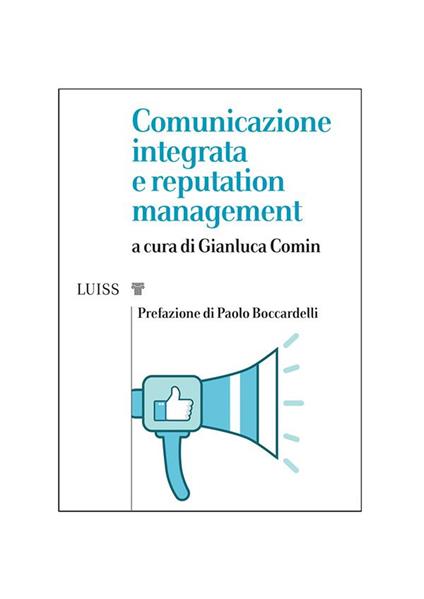 Comunicazione integrata e reputation management - Gianluca Comin - ebook