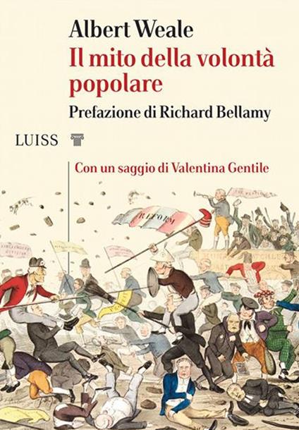 Il mito della volontà popolare - Albert Weale,Alessia Cantagalli - ebook