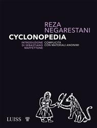 Cyclonopedia. Complicità con materiali anonimi