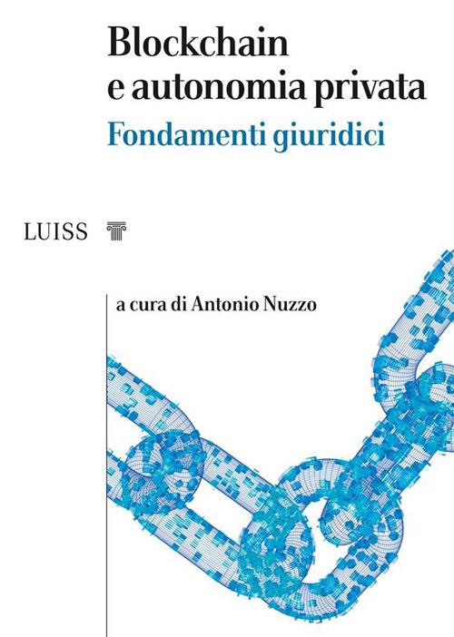 Blockchain e autonomia privata - Antonio Nuzzo - ebook