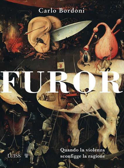 Furor. Quando la violenza sconfigge la ragione - Carlo Bordoni - copertina