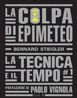 colpa di Epimeteo. Vol. 1: colpa di Epimeteo