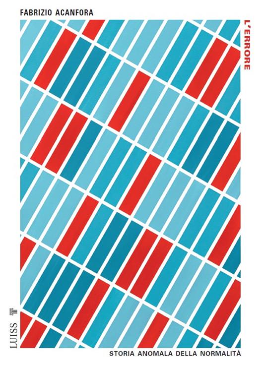 L'errore. Storia anomala della normalità - Fabrizio Acanfora - copertina