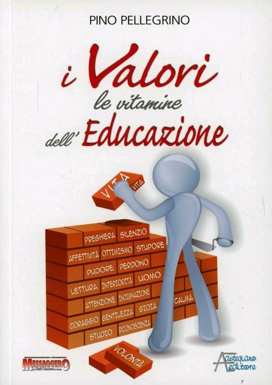 I valori: le vitamine dell'educazione - Pino Pellegrino - copertina