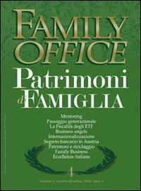 Family office (2008). Vol. 4: Pianificazione dei patrimoni di famiglia. - copertina