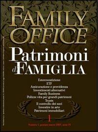 Family office (2007). Vol. 1: Investimenti immobiliari alternativi real estate investment trust. - copertina