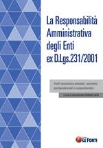 La responsabilità amministrativa degli enti ex D.Lgs. 231/2001