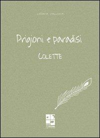 Prigioni e paradisi - Colette - copertina