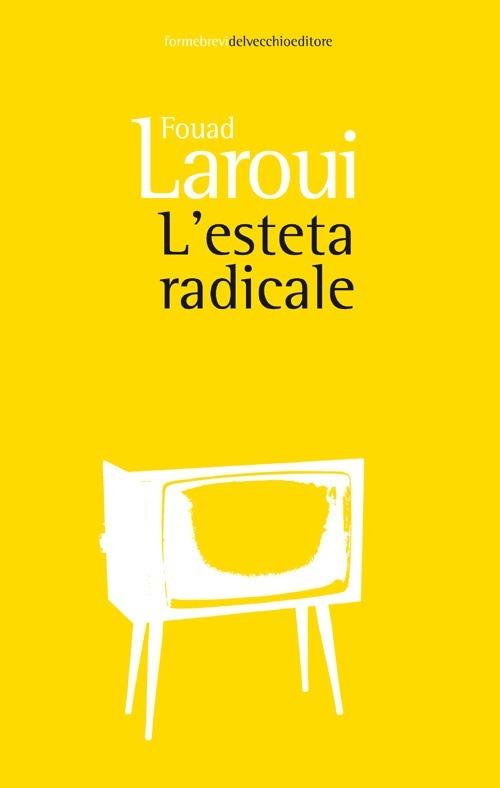 L' esteta radicale - Fouad Laroui - copertina