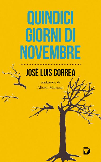 Quindici giorni di novembre - José Luis Correa,Alberto Malcangi - ebook