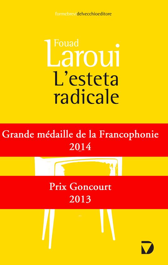 L' esteta radicale - Fouad Laroui,C. Vezzaro - ebook
