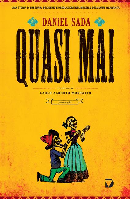 Quasi mai - Daniel Sada,Carlo Alberto Montalto - ebook