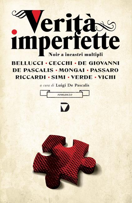 Verità imperfette. Noir a incastri multipli - Luigi De Pascalis - ebook