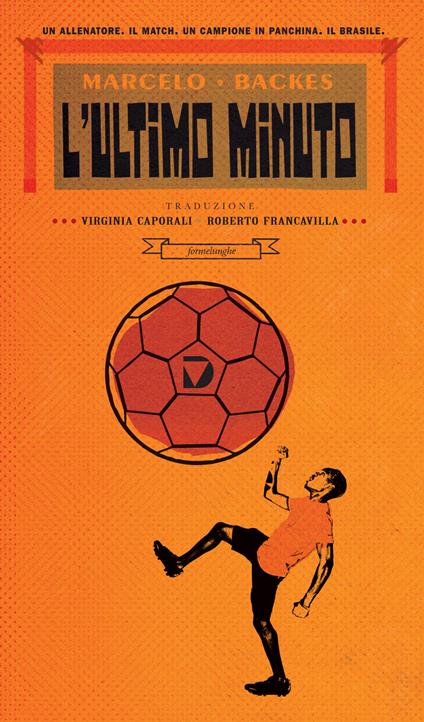 L' ultimo minuto - Marcelo Backes,Virginia Caporali,Roberto Francavilla - ebook