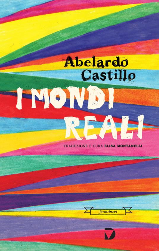 I mondi reali - Abelardo Castillo - copertina