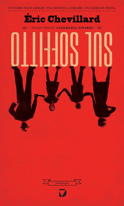 Sul soffitto - Éric Chevillard,Gianmaria Finardi - ebook