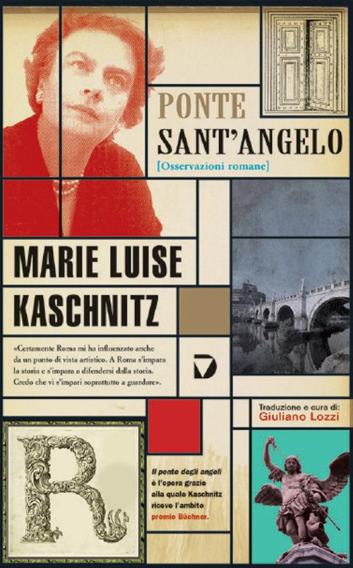 Ponte Sant'Angelo. Osservazioni romane - Marie Luise Kaschnitz - copertina